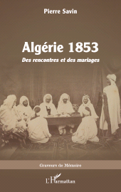E-book, Algérie 1853 : Des rencontres et des mariages, L'Harmattan