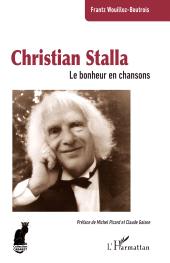 E-book, Christian Stalla : Le bonheur en chansons, L'Harmattan