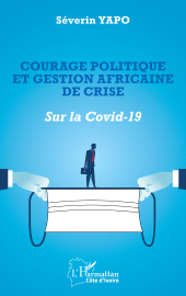 E-book, Courage politique et gestion africaine de crise : Sur la Covid-19, L'Harmattan