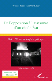 E-book, De l'opposition à l'assassinat d'un chef d'État : Haïti, 220 ans de tragédie politique, L'Harmattan
