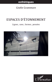 E-book, Espaces d'étonnement : Lignes, sons, formes, pensées, L'Harmattan