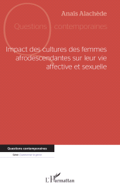 E-book, Impact des cultures des femmes afrodescendantes sur leur vie affective et sexuelle, L'Harmattan