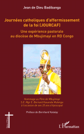 E-book, Journées catholiques d'affermissement de la foi (JOURCAF) : Une expérience pastorale au diocèse de Mbujimayi en RD Congo, L'Harmattan