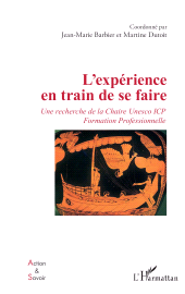 E-book, L'expérience en train de se faire : Une recherche de la Chaire Unesco ICP Formation Professionnelle, L'Harmattan