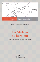 E-book, La fabrique du burn-out : Comprendre pour en sortir, L'Harmattan