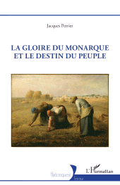 E-book, La gloire du monarque et le destin du peuple, L'Harmattan