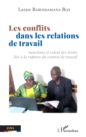 E-book, Les conflits dans les relations de travail : Sanctions et calcul des droits liés à la rupture du contrat de travail, L'Harmattan