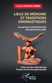 E-book, Lieux de mémoire et traditions onomastiques : Les parcours motivationnels des toponymes yaka, L'Harmattan