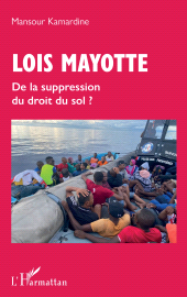 E-book, Lois Mayotte : De la suppression du droit du sol ?, L'Harmattan
