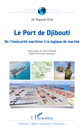 E-book, Le Port de Djibouti : De l'insécurité maritime à la logique de marché, L'Harmattan