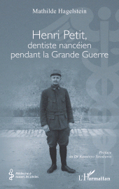 E-book, Henri Petit, dentiste nancéien pendant la Grande Guerre, L'Harmattan