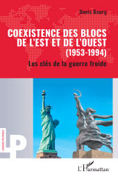 E-book, Coexistence des blocs de l'Est et de l'Ouest (1953-1994) : Les clés de la guerre froide, L'Harmattan