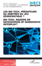 E-book, Les Big Tech, prédateurs ou arbitres du jeu démocratique? : Big Tech readers or gatekeepers of democratic interplay ?, L'Harmattan
