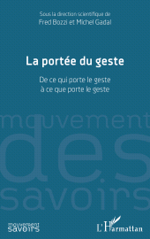 E-book, La portée du geste : De ce qui porte le geste à ce que porte le geste, L'Harmattan