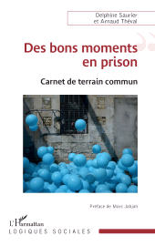 E-book, Des bons moments en prison : Carnet de terrain commun, L'Harmattan