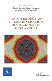 E-book, (Auto)traduction et mondialisation des imaginaires des langues, L'Harmattan
