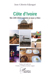 E-book, Côte d'Ivoire : Ma CAN 2023 comme si vous y étiez, L'Harmattan