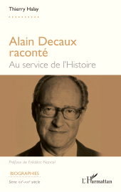 eBook, Alain Decaux raconté : Au service de l'histoire, L'Harmattan
