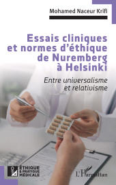 E-book, Essais cliniques et normes d'éthique de Nuremberg à Helsinki : Entre universalisme et relativisme, L'Harmattan