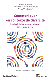 E-book, Communiquer en contexte de diversité : Les individus se rencontrent, pas les cultures!, L'Harmattan