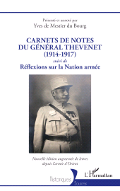 eBook, Carnets de notes du général Thevenet (1914-1917) : suivi de Réflexions sur la Nation armée : Nouvelle édition augmentée de lettres depuis l'armée d'Orient, L'Harmattan