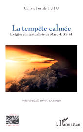 E-book, La tempête calmée : Exégèse contextualisée de Marc 4, 35-41, L'Harmattan