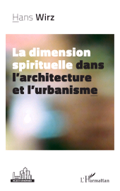E-book, La dimension spirituelle dans l'architecture et l'urbanisme, L'Harmattan