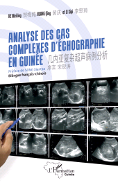 E-book, Analyses des cas complexes d'échographie en Guinée : Bilingue français-chinois, L'Harmattan