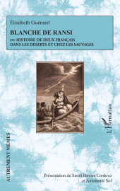 E-book, Blanche de Ransi : ou Histoire de deux Français dans les déserts et chez les sauvages, L'Harmattan