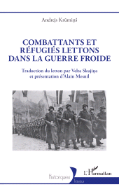 E-book, Combattants et réfugiés lettons dans la guerre froide, L'Harmattan