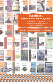 E-book, Cultures : Espaces et pratiques : Géographie et cultures et la géographie culturelle, trente ans après, L'Harmattan