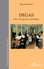 m, Degas : Son voyage en Amérique, L'Harmattan