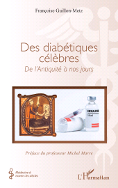m, Des diabétiques célèbres : De l'Antiquité à nos jours, L'Harmattan