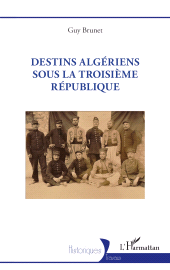 m, Destins algériens sous la Troisième République, L'Harmattan