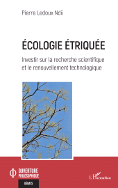 E-book, Ecologie étriquée : Investir sur la recherche scientifique et le renouvellement technologique, L'Harmattan