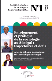 m, Enseignement et pratique de la sociologie au Sénégal : Trajectoires et défis : Actes du colloque international sur la sociologie au Sénégal, L'Harmattan