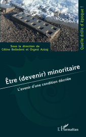 eBook, Être (devenir) minoritaire : L'avenir d'une condition décriée, L'Harmattan