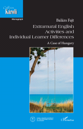 eBook, Extramural English Activities and Individual Learner Differences : A case of Hungary, L'Harmattan