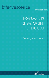 m, Fragments de mémoire et d'oubli : Textes grecs anciens, L'Harmattan