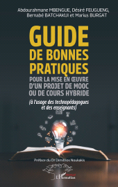 E-book, Guide de bonnes pratiques pour la mise en oeuvre d'un projet de MOOC ou de cours hybride : (à l'usage des technopédagogues et des enseignants), L'Harmattan