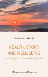 E-book, Health, sport and well-being : A Sociological Look at the Paradigm Shift, L'Harmattan