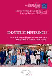 E-book, Identité et différences : Actes de l'Assemblée générale constitutive tenue à Dakar le 13 novembre 2021, L'Harmattan