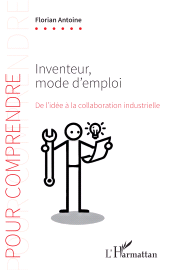 E-book, Inventeur, mode d'emploi : De l'idée à la collaboration industrielle, L'Harmattan