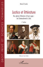 E-book, Justice et littérature : Nos gloires littéraires et leurs juges : de Chateaubriand à Zola, L'Harmattan