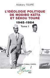 m, L'idéologie politique de Modibo Keïta et Sékou Touré 1945-1984, L'Harmattan