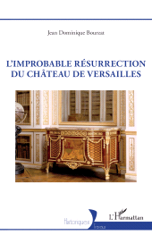 E-book, L'improbable résurrection du château de Versailles, L'Harmattan