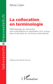 m, La collocation en terminologie : Méthodologie de l'extraction semi-automatique et exploitation d'un corpus dans le domaine du commerce international, L'Harmattan