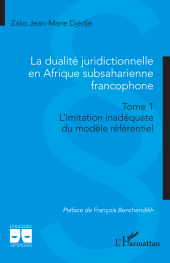 m, La dualité juridictionnelle en Afrique subsaharienne francophone, L'Harmattan