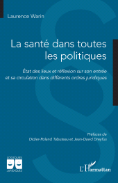 m, La santé dans toutes les politiques : État des lieux et réflexion sur son entrée et sa circulation dans différents ordres juridiques, L'Harmattan