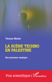 m, La scène techno en Palestine : Une jeunesse utopique, L'Harmattan